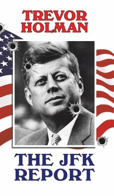 The JFK Report - Holman, Trevor