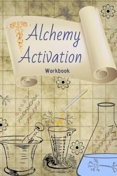 Alchemy Activation: Workbook - Alchemy, Crystal Divine