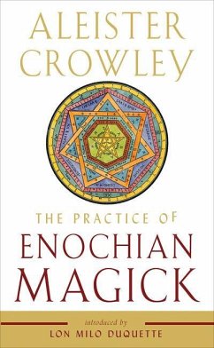 The Practice of Enochian Magick - Crowley, Aleister (Aleister Crowley)