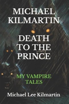MICHAEL KILMARTIN My Vampire Tales: The Goddess of Love - Kilmartin, Michael Lee