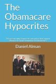 The Obamacare Hypocrites: 341 reasons why Democrats and unions that support Obamacare want exemptions for themselves