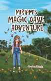 Miriam's Magic Cave Adventure