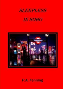 Sleepless in Soho - Fenning, P. A.