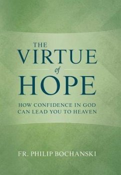 The Virtue of Hope - Bochanski, Philip