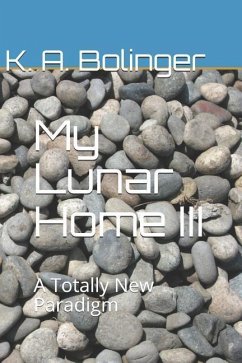 My Lunar Home III - Bolinger, K a