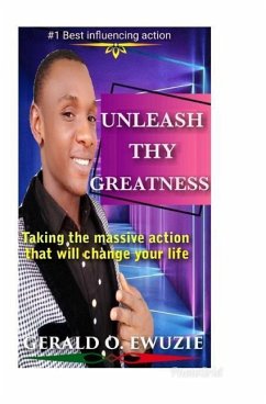 Unleash Thy Greatness - Gerald, Oluchukwu Ewuzie