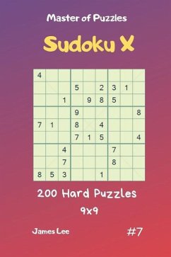 Master of Puzzles Sudoku X - 200 Hard Puzzles 9x9 Vol.7 - Lee, James