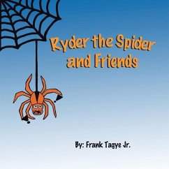 Ryder the Spider and Friends - Tagye Jr, Frank