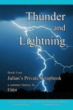 Thunder and Lightning: Julian's Private Scrapbook Book 4 - Eldot; Hall, Leland