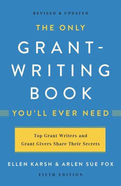 The Only Grant-Writing Book You'll Ever Need - Fox, Arlen; Karsh, Ellen