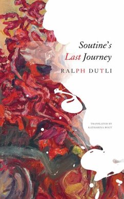 Soutine's Last Journey - Dutli, Ralph