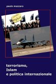 Terrorismo, Islam E Politica Internazionale
