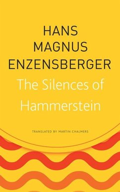 The Silences of Hammerstein - Enzensberger, Hans Magnus;Chalmers, Martin
