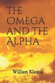 The Omega and the Alpha