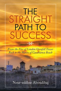 The Straight Path to Success - Aboudihaj, Nour-Eddine