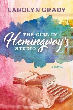 The Girl in Hemingway's Studio - Grady, Carolyn