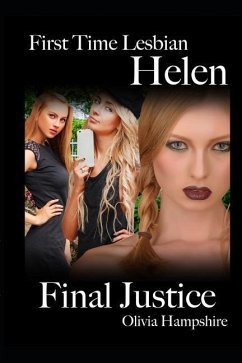 First Time Lesbian, Helen, Final Justice - Hampshire, Olivia
