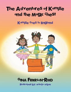 The Adventures of Kamille and the Magic Chest - Frierson-Reed, Gina