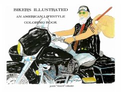 Bikers Illustrated: An American Lifestyle Coloring Book - Girard, John Teach