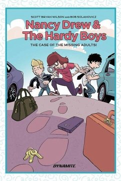 Nancy Drew and The Hardy Boys: The Mystery of the Missing Adults - Wilson, Scott Bryan