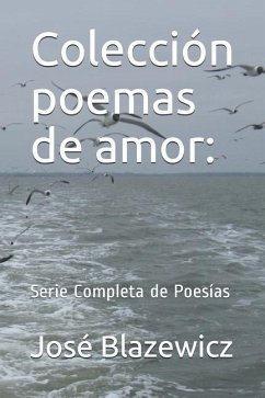 Colección Poemas de Amor - Blazewicz, Jose