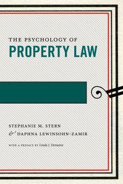 The Psychology of Property Law - Stern, Stephanie M; Lewinsohn-Zamir, Daphna
