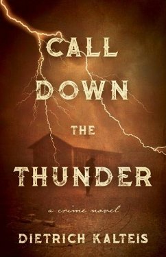 Call Down the Thunder - Kalteis, Dietrich