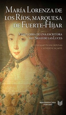María Lorenza de los Ríos, Marquesa de Fuerte-Híjar (eBook, ePUB) - Martín-Valdepeñas, Elisa; Jaffe, Catherine M.