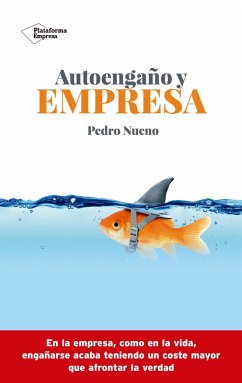 Autoengaño y empresa (eBook, ePUB) Cover Autoengaño y empresa (eBook, ePUB)
