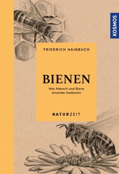 Naturzeit Bienen (eBook, ePUB) - Hainbuch, Friedrich