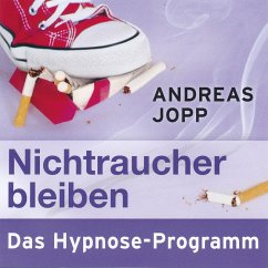 Nichtraucher bleiben. Das Hypnose-Programm (MP3-Download) - Jopp, Andreas