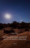 Cette derniere volonte qu'il ne respectera pas (eBook, ePUB) Cette derniere volonte qu'il ne respectera pas (eBook, ePUB)