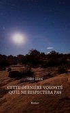 Cette derniere volonte qu'il ne respectera pas (eBook, ePUB)