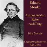 Eduard Mörike: Mozart auf der Reise nach Prag (MP3-Download)