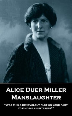 Manslaughter (eBook, ePUB) - Miller, Alice Duer
