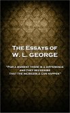 The Essays of W. L. George (eBook, ePUB) The Essays of W. L. George (eBook, ePUB)