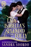 Lady Isabella's Splended Folly (Fortunes of Fate, #7) (eBook, ePUB)