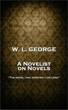 A Novelist on Novels (eBook, ePUB) - George, W. L