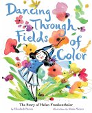 Dancing Through Fields of Color (eBook, ePUB) Dancing Through Fields of Color (eBook, ePUB)