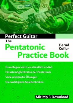 Perfect Guitar - The Pentatonic Practice Book (eBook, ePUB)