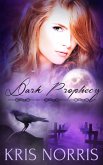 Dark Prophecy: A Box Set (eBook, ePUB)