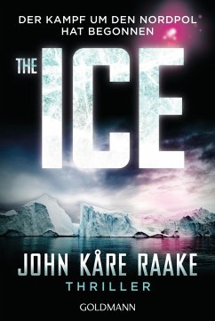 The Ice (eBook, ePUB) - Raake, John Kåre