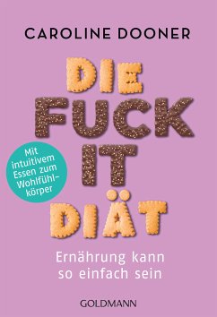 Die Fuck-it-Diät (eBook, ePUB) - Dooner, Caroline