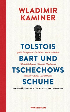 Tolstois Bart und Tschechows Schuhe (eBook, ePUB) - Kaminer, Wladimir