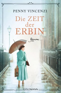 Die Zeit der Erbin (eBook, ePUB) - Vincenzi, Penny