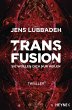 Transfusion - Sie wollen dich nur... - Bild 1