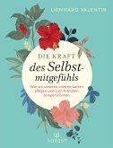 Die Kraft des Selbstmitgefühls (eBook, ePUB)