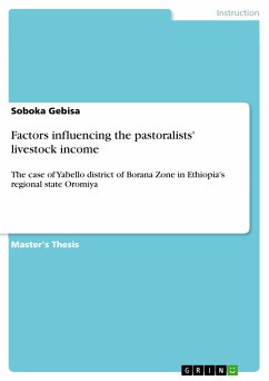 Factors influencing the pastoralists' livestock income (eBook, PDF)