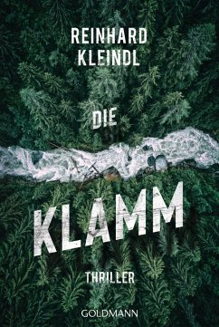 Die Klamm (eBook, ePUB) - Kleindl, Reinhard