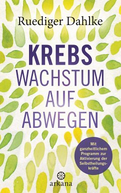 Krebs – Wachstum auf Abwegen (eBook, ePUB) - Dahlke, Ruediger